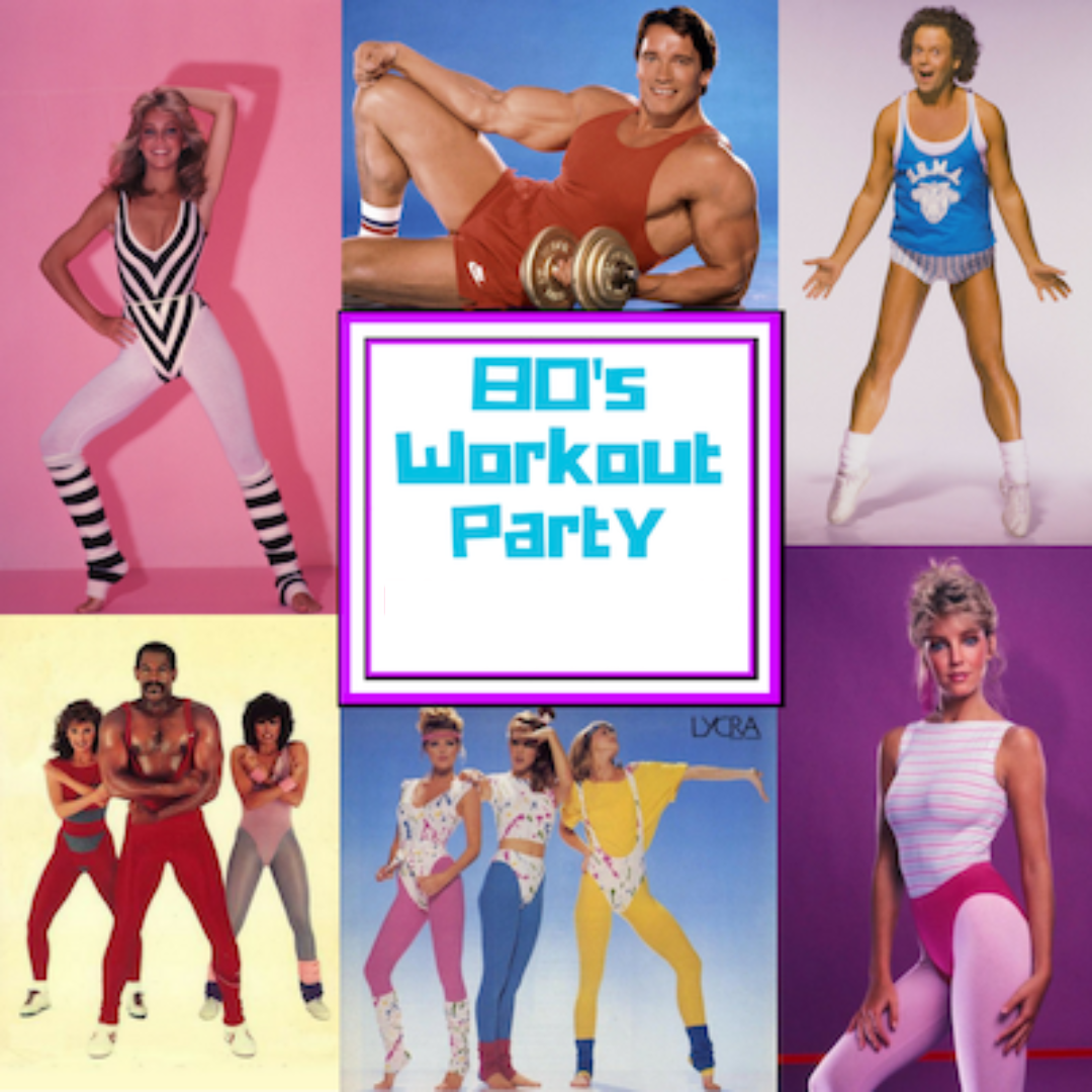 Get Physical: The Ultimate 80s Workout Party